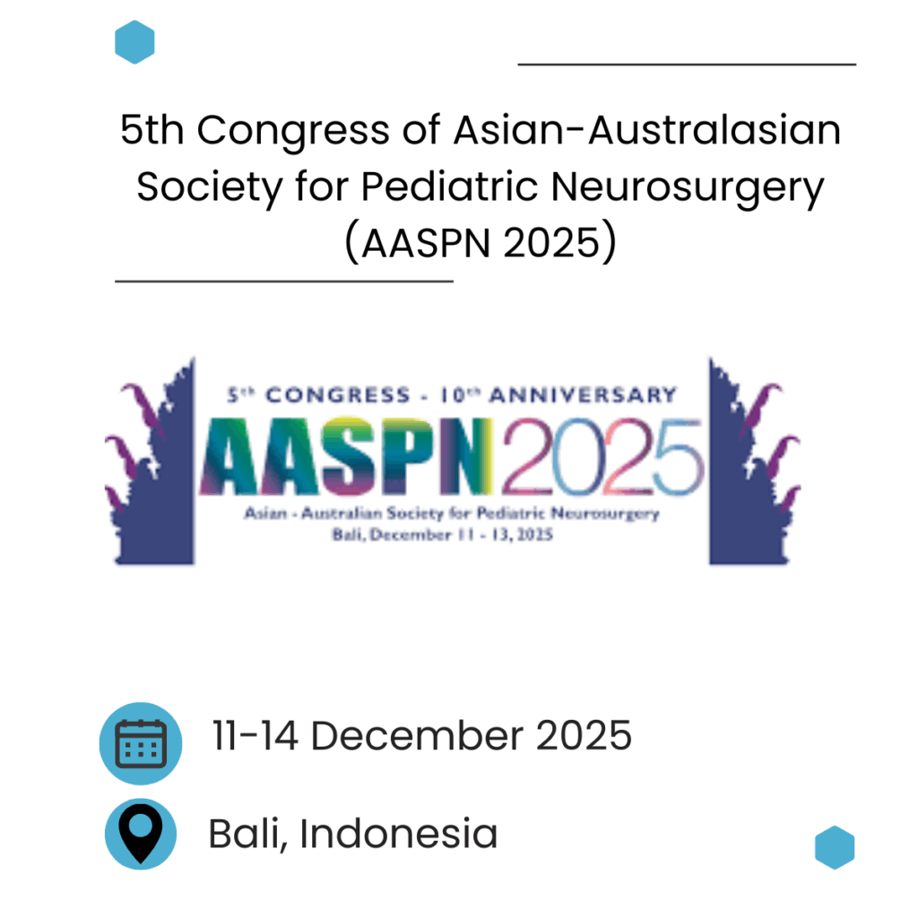 5th Congress of Asian-Australasian Society for Pediatric Neurosurgery (AASPN 2025)