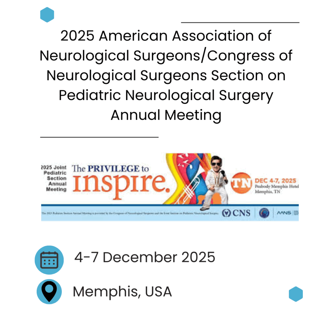 2025 American Association of Neurological Surgeons/Congress of Neurological Surgeons Section on Pediatric Neurological Surgery Annual Meeting