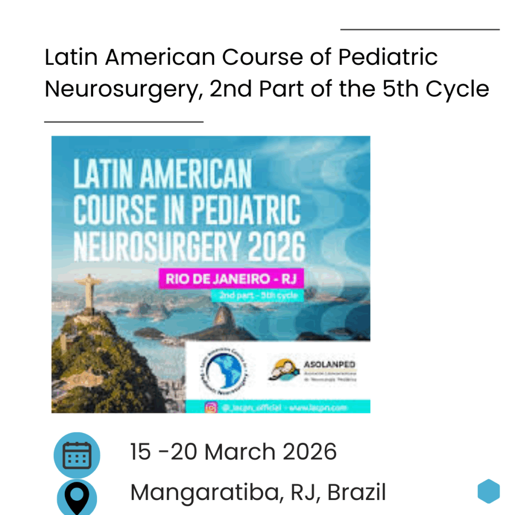 Latin American Course of Pediatric Neurosurgery, 2nd Part of the 5th Cycle