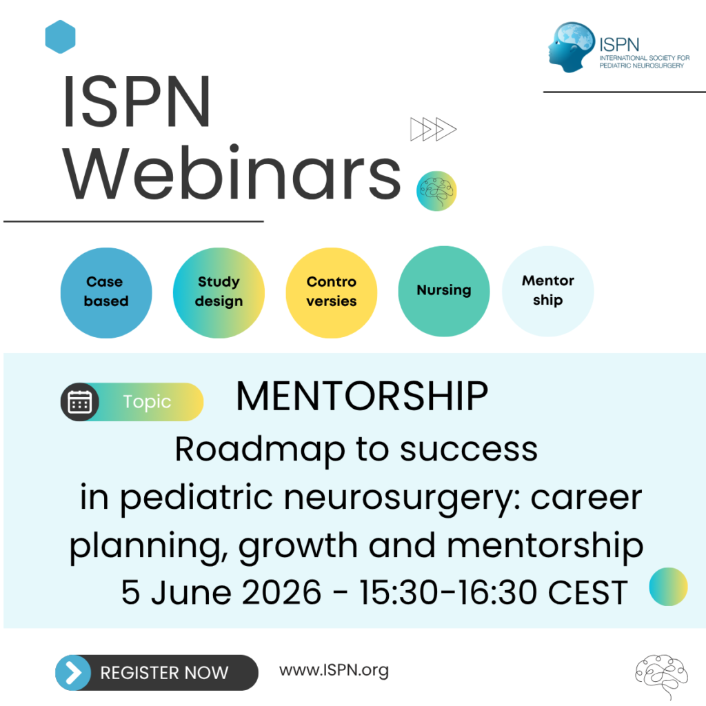 ISPN Mentorship Webinar – Roadmap to success in pediatric neurosurgery: career planning, growth and mentorship
